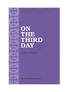 On The Third Day by Pote Allen Allen Pote for SATB