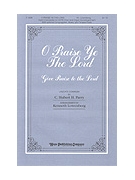 O PRAISE YE THE LORD SATB by Parry C H H - Kenneth Lowenberg - Henry Baker for SATB