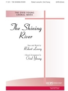 SHINING RIVER THE SATB (Divisi) by - Ovid Young - Carlton Young for SATB (SHINING RIVER THE)