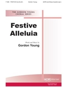 FESTIVE ALLELUIA SATB & opt. Brass Quartet by Young Gordon Gordon Young for SATB