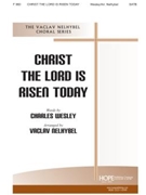 CHRIST THE LORD IS RISEN TODAY SATB by - Nelhybel Vaclav - for SATB (CHRIST THE LORD IS R)