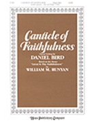 Canticle Of Faithfulness by Runyan William - Bird Daniel - for SATB (CANTICLE OF FAITHFUL)