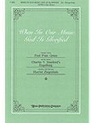 When In Our Music God Is Glorified by Stanford Sir Charles Villiers - Ziegenhals Harriet - Fred Pratt Green for SATB