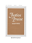 Festive Praise by Pote Allen for SATB