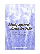 HOLY SPIRIT LIVE IN ME SATB by - Schrader Jack - for SATB (HOLY SPIRIT LIVE IN)