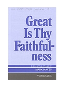 GREAT IS THY FAITHFULNESS SATB by Runyan William - Hayes Mark - for SATB