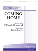 COMING HOME SATB by - Schrader Jack - for SATB (COMING HOME)