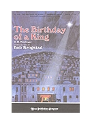 BIRTHDAY OF A KING THE SSATB by - Krogstad Bob - for SATB (BIRTHDAY OF A KING)