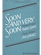 Soon & Very Soon by Crouch Andrae - Schrader Jack - for SATB
