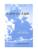 Carry The Light by Pethel Stan for SATB