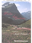 Psalm Of Quietness by Wilson John - Schrader Jack - for SATB