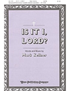 Is It I Lord by Kellner Mark for SATB
