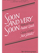 Soon & Very Soon by Crouch Andrae - Schrader Jack - for SAB