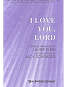 I Love You Lord by Klein Laurie - Schrader Jack - for 2-Part Mixed