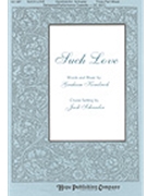Such Love by Kendrick Graham - Schrader Jack - for 3-Part Mixed