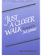 Just A Closer Walk by - Schrader Jack - for 3-Part Mixed