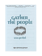 Gather The People by Pethel Stan for 3-Part Mixed