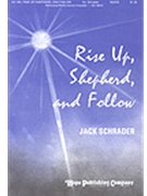 Rise Up Shepherd & Follow by Spiritual - Schrader Jack - for SSATB