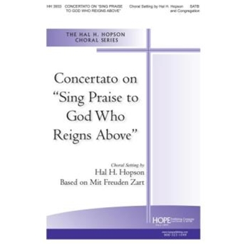 Concertato On "sing Praise To God Who... by Hopson Hal H - Hopson Hal H - for SATB