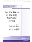 Let The Gates Of The City Outward Swing by Hopson Hal H for Unison