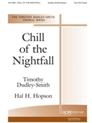 CHILL OF THE NIGHTFALL 2-Part by Hopson Hal H Timothy Dudley-Smith for 2-Part