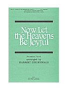 Now Let The Heavens Be Joyful by - Ziegenhals Harriet - Harriet Ziegenhals for SSA and Piano (NOW LET THE HEAVENS)