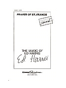 Prayer Of St Francis by Harris Ed for SATB