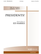 PRESIDENTS! Unison or 2-Part by Harris Edward Edward Harris for Unison