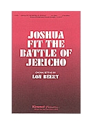 Joshua Fit the Battle of Jericho by - Beery Lon - for 3-Part Mixed (JOSHUA FIT THE BATTL)