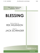 BLESSING SAB by - Schrader Jack - for SAB or Thr (BLESSING)