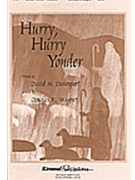 Hurry Hurry Yonder by Wagner Douglas E - Wagner Douglas E - for SATB