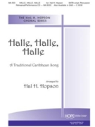 Halle Halle Halle by Traditional Caribbean - Hopson Hal H - for SATB