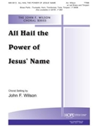 ALL HAIL THE POWER TTBB by - Wilson John - for Men's Voic (ALL HAIL THE POWER)