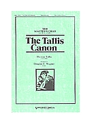 Tallis Canon by Tallis - Wagner - for 2-Part