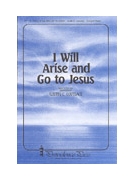 I Will Arise & Go To Jesus by Lovelace Austin C - Lovelace Austin C - for 2-Part