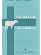 Like A Lamb by Beall Mary Kay for 2-Part Mixed