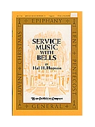 SERVICE MUSIC WITH BELLS SATB & Handbells by Hopson Hal H for SATB (SERVICE MUSIC WITH B)
