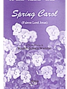 Spring Carol by - Schulz-Widmar Russell - for SAB and Piano