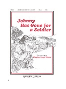 Johnny Has Gone For A Soldier by - Moore Clayton - for SSA (JOHNNY HAS GONE FOR)