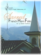 Sacred French Horn Folio by Various Dana Everson for French Horn