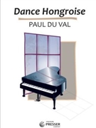 Danse Hongroise For The Pianoforte by Du Val Paul for