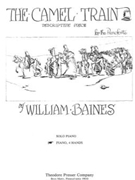 The Camel Train Descriptive Piece for the Pianoforte - Piano 4 Hands by Baines William for
