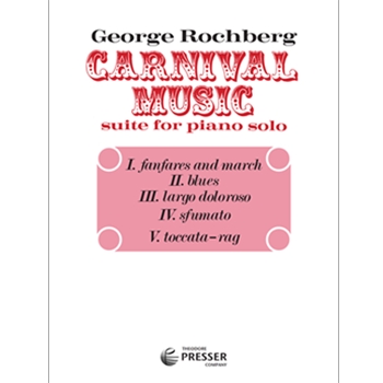 Carnival Music by Rochberg George for Piano