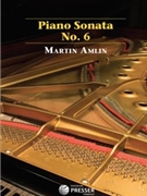 Piano Sonata No. 6 by Amlin Martin for Piano