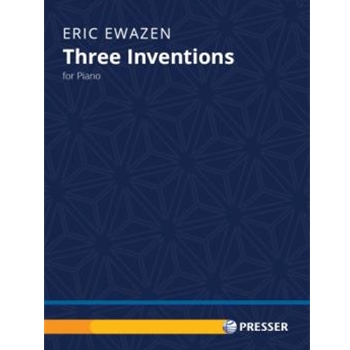 Three Inventions For Piano by Ewazen Eric for
