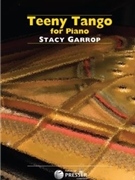 Teeny Tango by Garrop Stacy for Piano