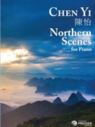 Northern Scenes For Solo Piano by Yi Chen for Piano