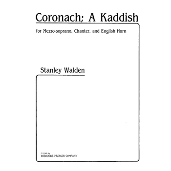 Coronach:A Kaddish by Walden Stanley for