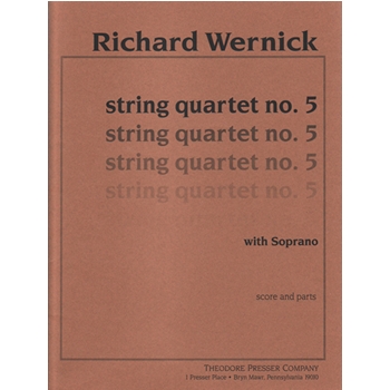 String Quartet No. 5 With Soprano - Score and Parts by Wernick Richard Senesh Hannah for