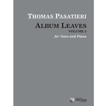 Album Leaves Vol. 3 by Pasatieri Thomas Biblical Text Litu for Voice and Piano
